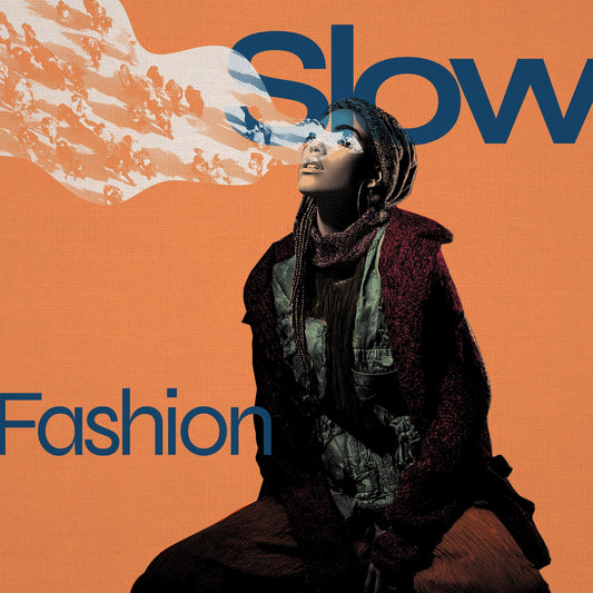 Slow Fashion
